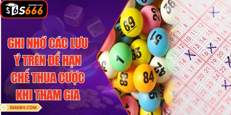 Ghi nhớ các lưu ý trên để hạn chế thua cược khi tham gia