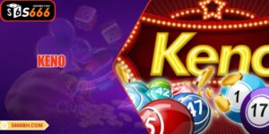 Keno: Cách Chơi, Quy Tắc Và Mẹo Thắng Lớn Khi Tham Gia