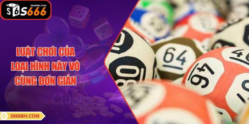 Luật chơi của loại hình này vô cùng đơn giản