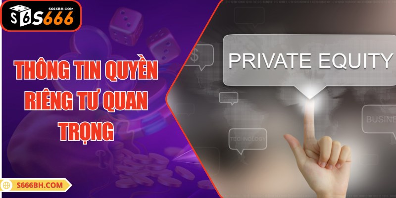 Quyền riêng tư quan trọng, giúp nhà cái khẳng định uy tín