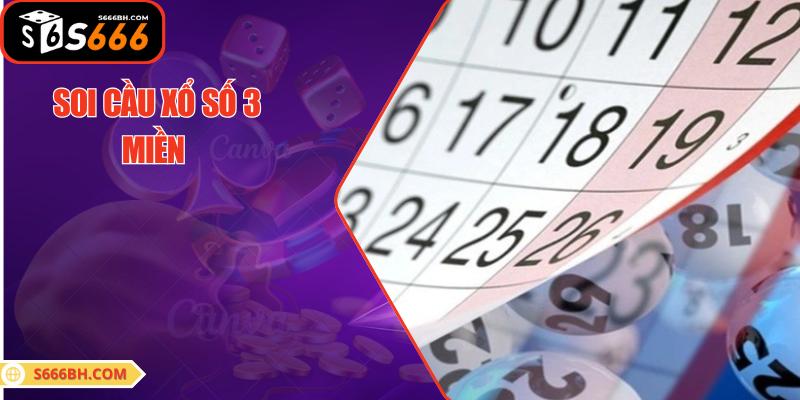 Soi Cầu Xổ Số 3 Miền – Bí Quyết Vàng Giúp Bạn Dự Đoán 